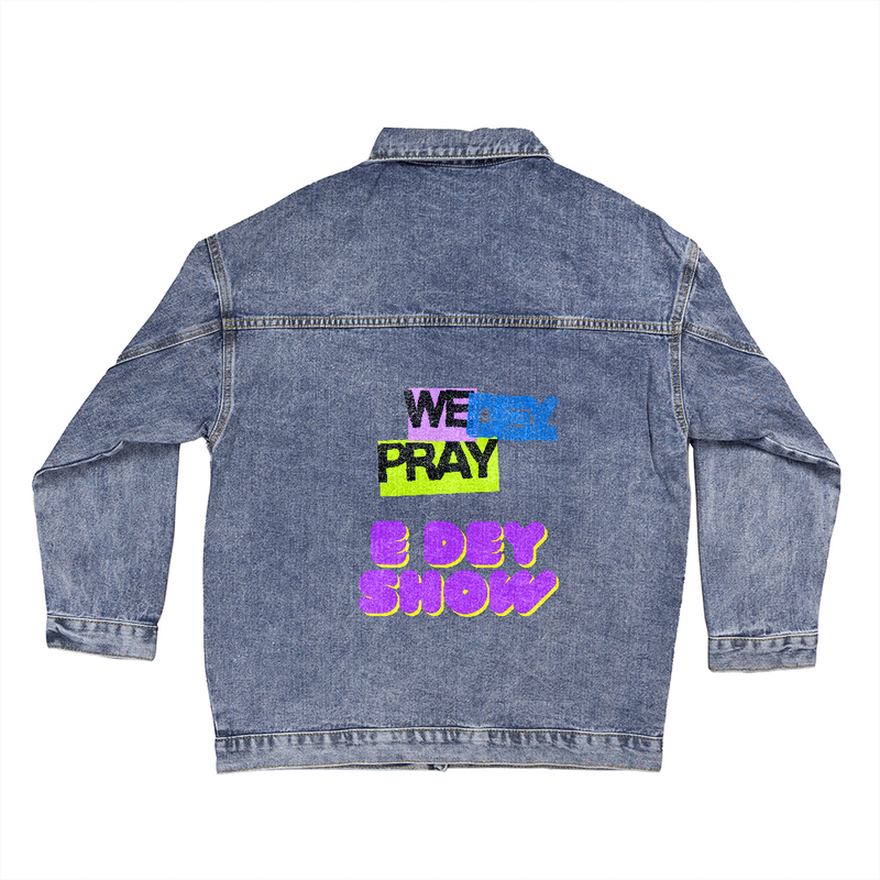 “We Dey Pray, E Dey Show” – Faith Statement Oversized Women's Denim Jacket
