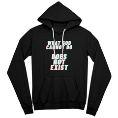 What God Cannot Do Does Not Exist – Faith Statement Pullover Hoodie