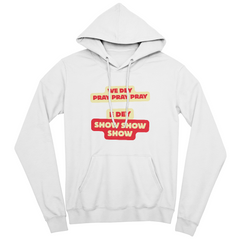 We Dey Pray, E Dey Show – Inspirational Faith Statement Pullover Hoodie