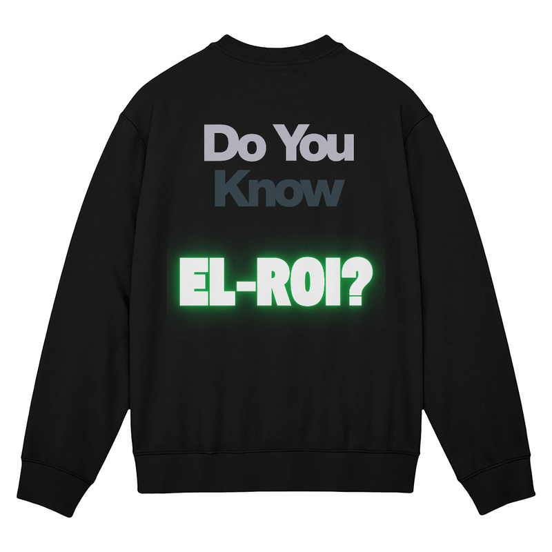 “Do You Know El-Roi?” – Faith Question Unisex Crewneck Sweatshirt